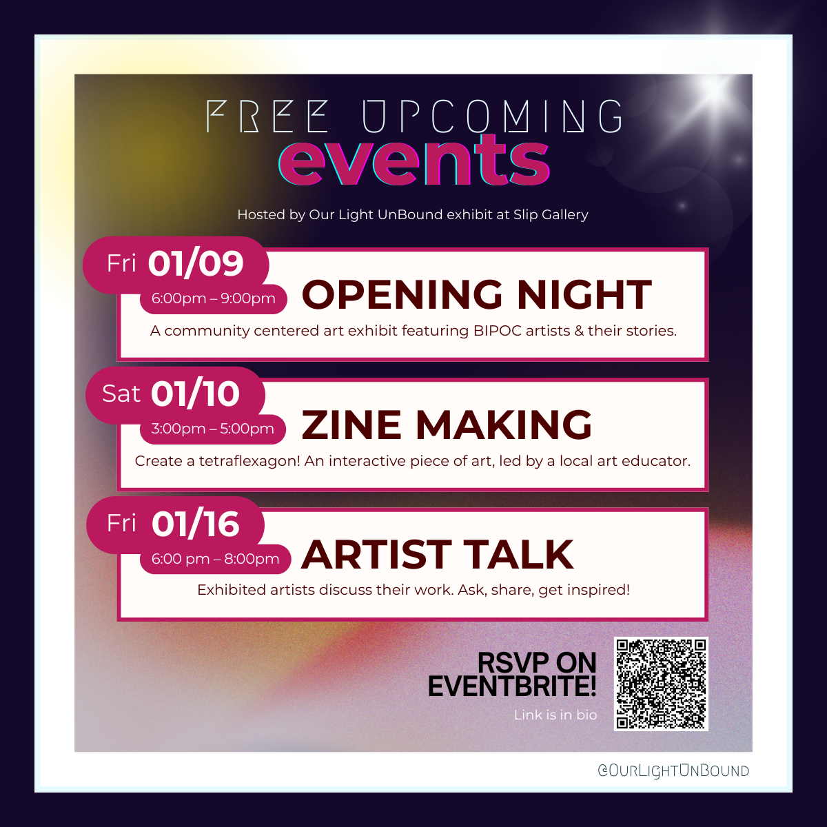 Free Upcoming Events graphic listing opening night, zine making, and artist talk with dates, descriptions, an RSVP call to action, and a QR code